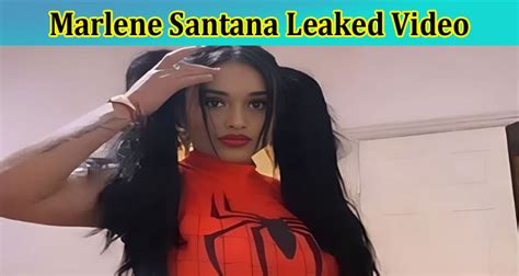 marlene benitez leaked video|[Full Original Video] Marlene Santana Leaked Video: Check The。